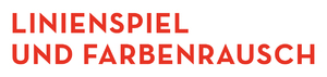 Linienspiel und Farbenrausch