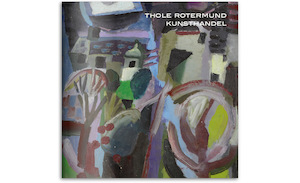 Thole Rotermund Kunsthandel - Vom Erlebnis zur Abstraktion. Eduard Bargheer